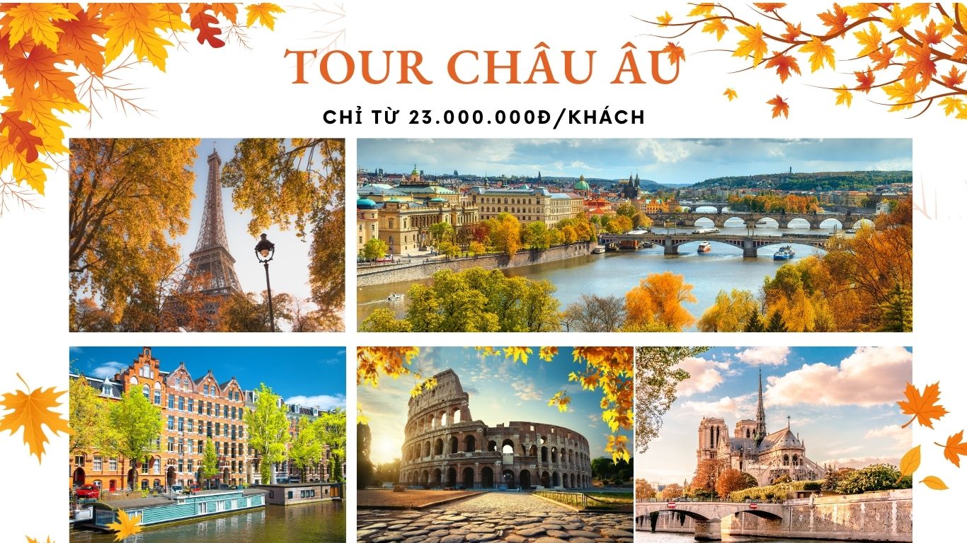 TOUR CHÂU ÂU