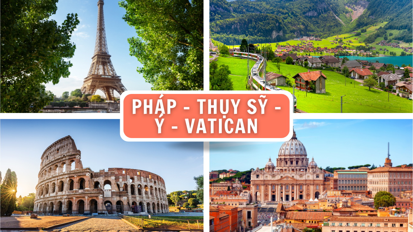 TOUR TÂY NAM ÂU TẾT ÂM LỊCH 10N9Đ: PHÁP - THỤY SỸ - Ý - VATICAN